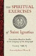 The Spiritual Exercises of St. Ignatius