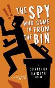 The Spy Who Came in from the Bin: A Jonathon Fairfax Novel