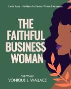 The Faithful Business Woman