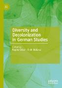 Diversity and Decolonization in German Studies
