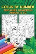 Color by Number - Dinosaurs, Dangerous Animals & Co