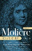 Moliere: The Complete Richard Wilbur Translations, Volume 1