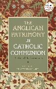 The Anglican Patrimony in Catholic Communion