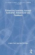 Enhancing Learning through Formative Assessment and Feedback