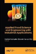 Applied Food Science and Engineering with Industrial Applications