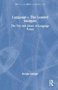 Language – The Loaded Weapon