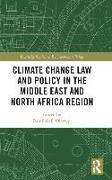 Climate Change Law and Policy in the Middle East and North Africa Region