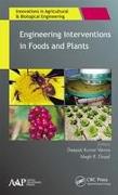 Engineering Interventions in Foods and Plants