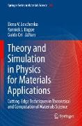 Theory and Simulation in Physics for Materials Applications
