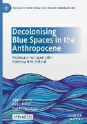 Decolonising Blue Spaces in the Anthropocene