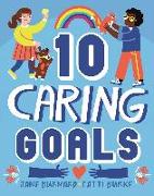 Ten: Caring Goals