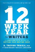 The 12 Week Year for Writers