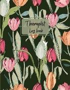 Therapist Log Book: Record Schedule Appointment Hours Log Time Sheet-Therapist Notebook With Sections-Therapist's Log-Therapist Tools Ment