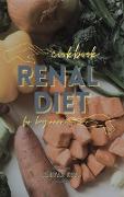 Renal Diet Cookbook for beginners: Simple Vegan and Vegetarian recipes to help boost your immune system and give new energy to your everyday life