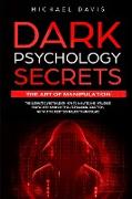 Dark Psychology Secrets - The Art of Manipulation