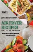 AIR FRYER RECIPES 2021