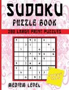 Sudoku Puzzle Book: 200 Large Print Puzzles Medium Level