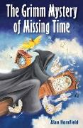 The Grimm Mystery of Missing Time