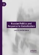 Russian Politics and Response to Globalization