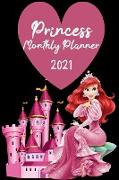 Princess Planner Monthly 2021: Monthly Plans, To do List, My goals and daily Notes, Personal Journal, Planner Calendar for Girls and Cute Daily Organ