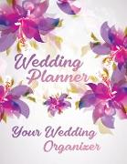Wedding Planner - You Wedding Organizer: Budget Planning and Checklist Notebook, Undated Wedding Planner Book and Organizer, Bridal Book Planner