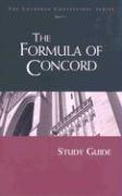 Lutheran Confessions: Formula of Concord Study Guide