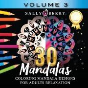 30 Coloring Mandalas for Adults Relaxation (Volume 3)