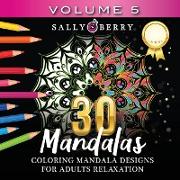 30 Coloring Mandalas for Adults Relaxation (Volume 5)