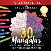 30 Coloring Mandalas for Adults Relaxation (Volume 10)