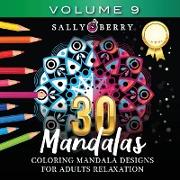 30 Coloring Mandalas for Adults Relaxation (Volume 9)