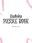 Sudoku Puzzle Book - Hard (8x10 Hardcover Puzzle Book / Activity Book)