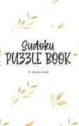 Sudoku Puzzle Book - Hard (6x9 Hardcover Puzzle Book / Activity Book)