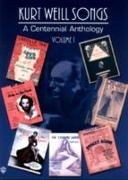 Kurt Weill Songs - A Centennial Anthology - Volume 1