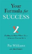 Your Formula for Success - Finding the Place Where Your Talent and Passion Meet