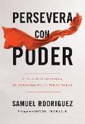 Persevera con poder - Si el cielo lo inicia, el infierno no lo puede parar