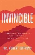 Invincible - Conquering the Mountains That Separate You from the Blessed Life