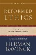 Reformed Ethics – The Duties of the Christian Life