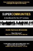 Supercommunities: A handbook for the 21st century