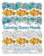 Calming Ocean Moods: Adult Therapeutic Coloring Book