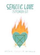 Semiotic Love [stories]