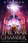 The War Chamber: Large Print Edition