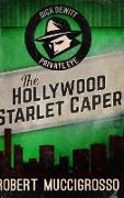 The Hollywood Starlet Caper: Large Print Hardcover Edition