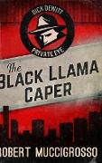 The Black Llama Caper: Large Print Hardcover Edition