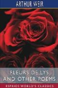 Fleurs de Lys and Other Poems (Esprios Classics)