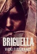 Briguella: Premium Hardcover Edition