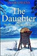 The Daughter: Large Print Edition