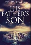 His Father's Son: Premium Hardcover Edition