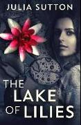 The Lake of Lilies: Premium Hardcover Edition