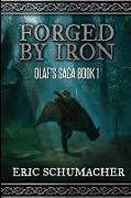 Forged By Iron: Large Print Edition