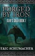 Forged By Iron: Large Print Hardcover Edition